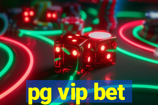 pg vip bet